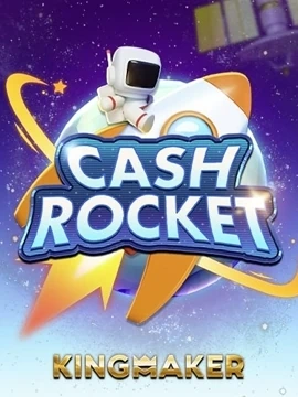 Cash Rocket KINGMAKER