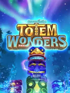 Totem Wonders - อัศจรรย์โทเท็ม